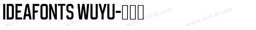 IdeaFonts WuYu字体转换